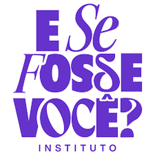 Instituto E Se Fosse Você?