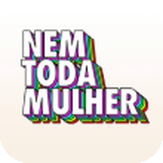 Nem Toda Mulher
